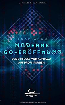 Moderne Go-Eröffnung: Der Einfluss von AlphaGo auf Profi-Partien