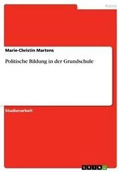 Politische Bildung in der Grundschule