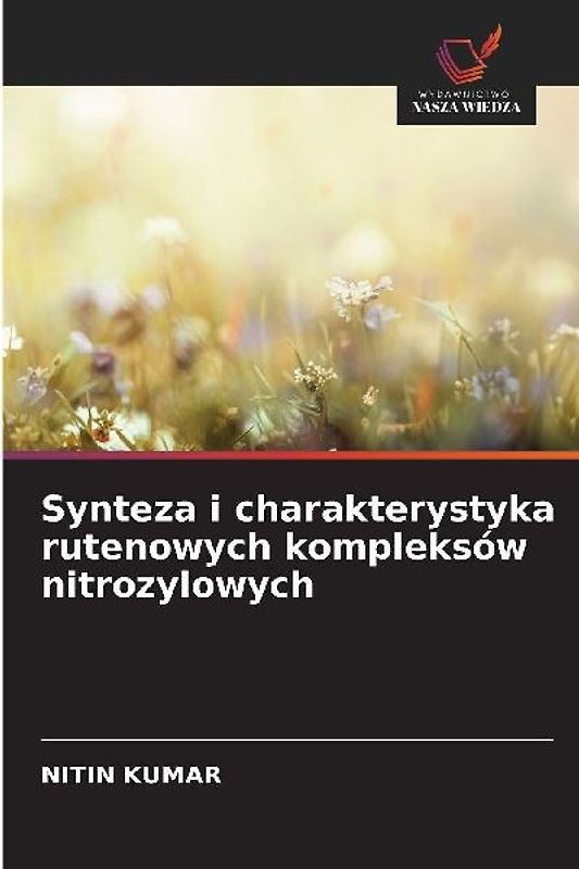 Synteza i charakterystyka rutenowych kompleksów nitrozylowych