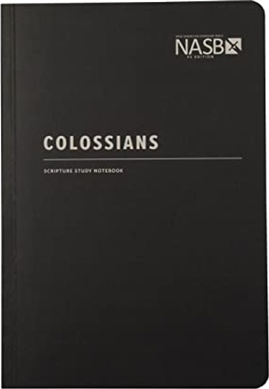 Colossians: NASB (Nasb Scripture Study Notebook)