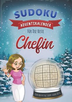 Sudoku Adventskalender für Chefin: Weihnachtlicher Advents Kalender mit Rätsel Sudokus für jeden Adventstag drei große Sudoku Puzzle mit drei ... Geschenk Rätselblock & Rätselheft mit Lösunge