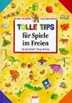 Tolle Tips für Spiele im Freien