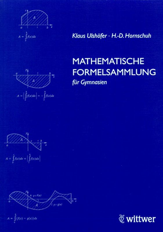 Mathematische Formelsammlung für Gymnasien