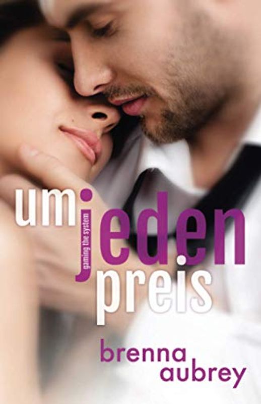 Gaming The System - Um jeden Preis (Die Gaming The System Serie, Band 1)