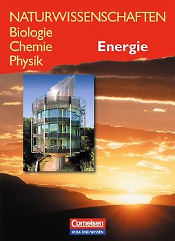 Naturwissenschaften Biologie - Chemie - Physik - Östliche Bundesländer und Berlin / Energie