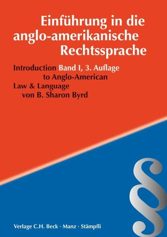 Einführung in die Anglo-Amerikanische Rechtssprache / Introduction to Anglo-American Law & Language, Band I