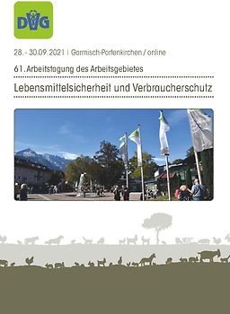 61. Arbeitstagung des Arbeitsgebietes Lebensmittelsicherheit und Verbraucherschutz 2021