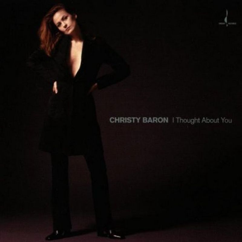 Christy Baron - I Thought About You