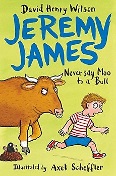 Never Say Moo to a Bull (Jeremy James)