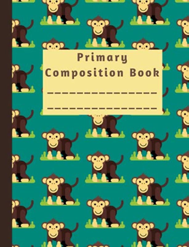 Primary Composition Book Cute Monkey Design on Cover Story Journal for Kids K-2 7.44 x 9.69 Inches: Great handwriting notebook for grades K-2!
