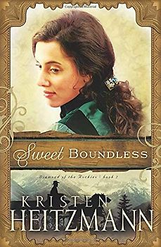 Sweet Boundless (Diamond of the Rockies) (Diamond of the Rockies, 2, Band 2)
