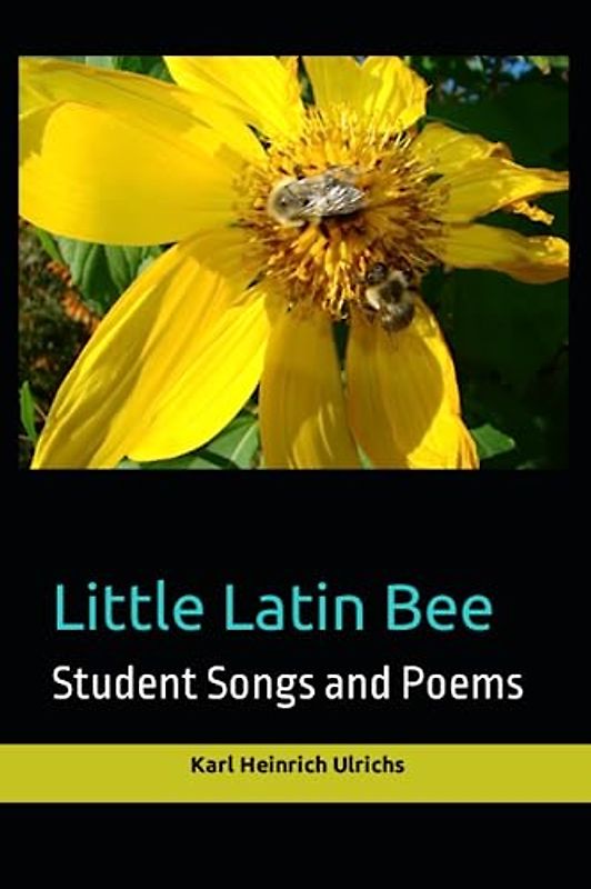 Little Latin Bee: Student Songs and Poems