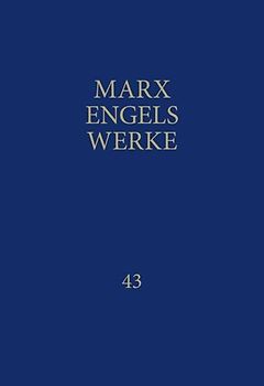 MEW / Marx-Engels-Werke Band 43