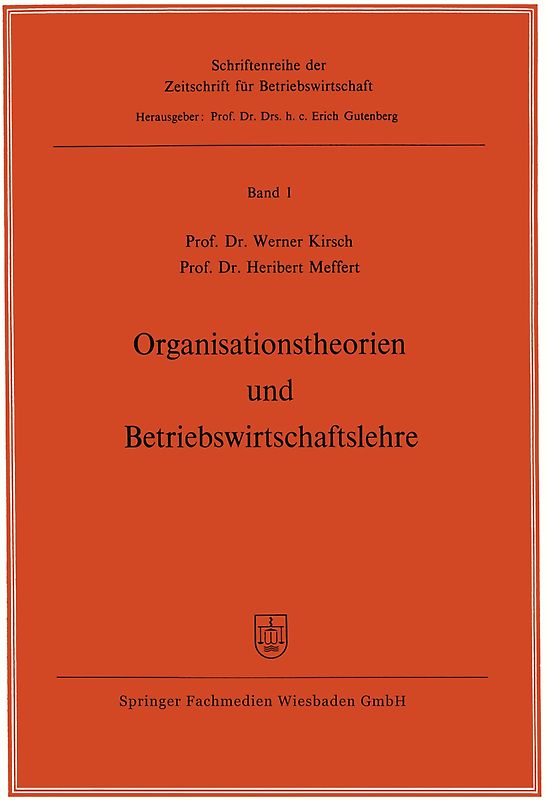 Organisationstheorien und Betriebswirtschaftslehre