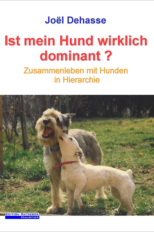 Ist mein Hund wirklich dominant?