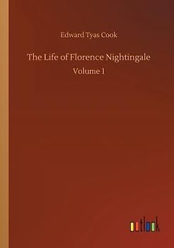 The Life of Florence Nightingale
