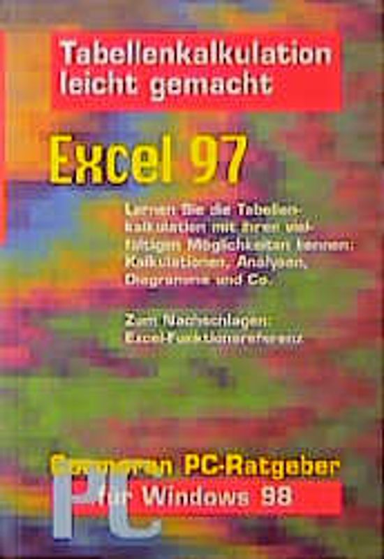 Excel 97. Tabellenkalkulation leicht gemacht