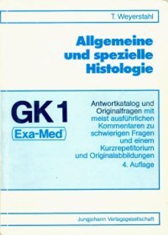 Allgemeine und spezielle Histologie. Antwortkatalog und Originalfragen