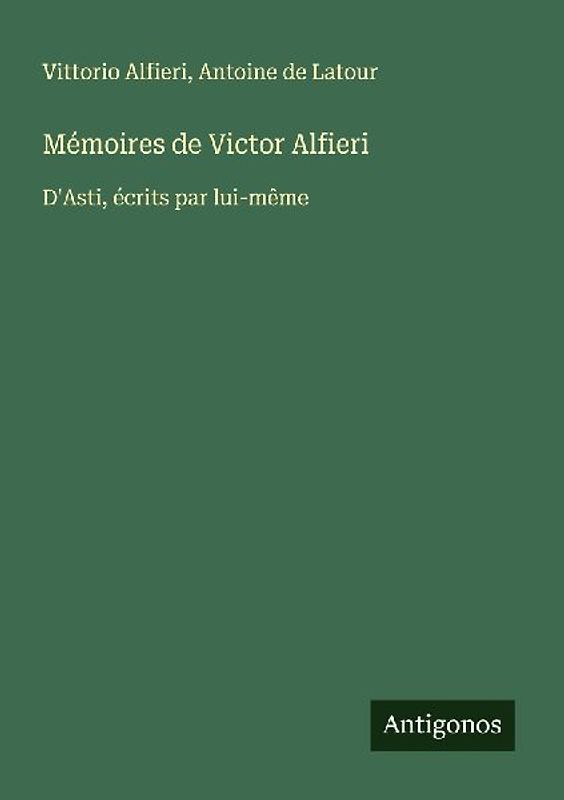 Mémoires de Victor Alfieri