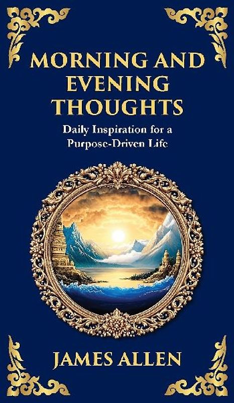 Morning and Evening Thoughts