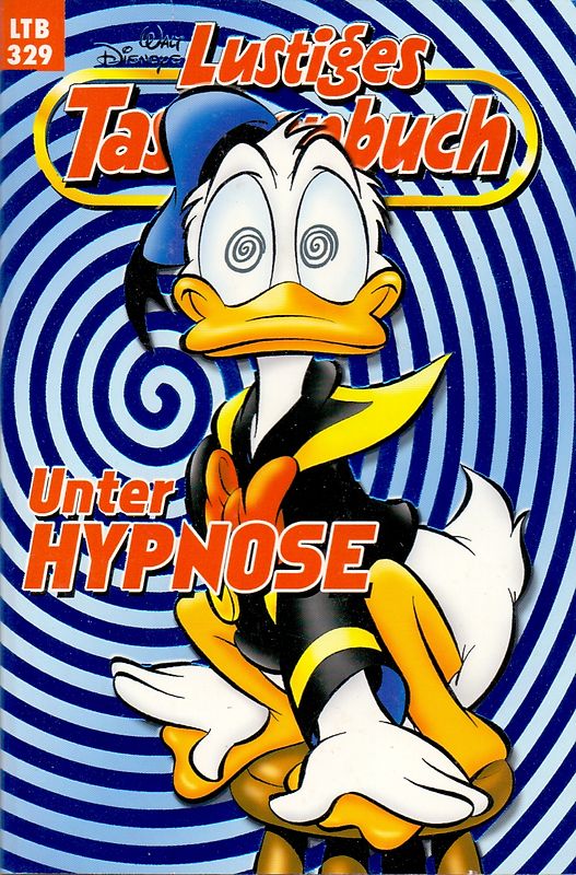 Lustiges Taschenbuch: Band 329 - Unter Hypnose [Taschenbuch]
