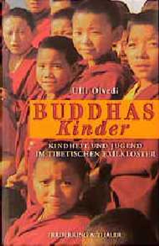 Buddhas Kinder. Kindheit und Jugend im tibetischen Exilkloster