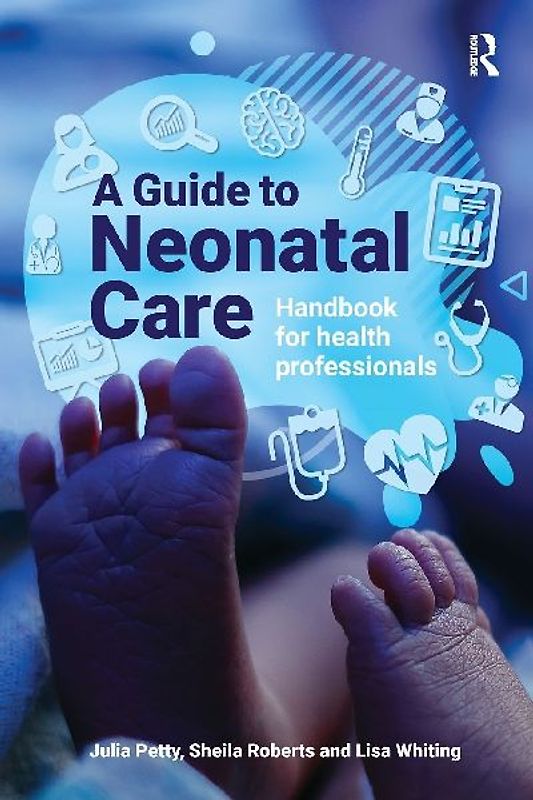 A Guide to Neonatal Care