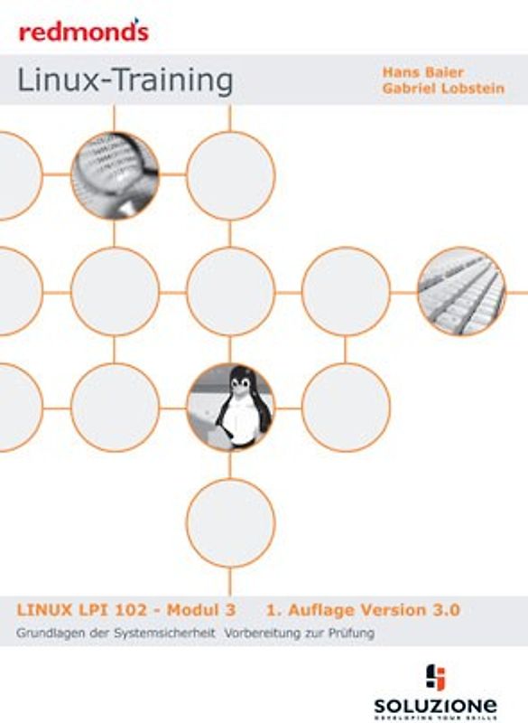 LINUX LPI 102 MODUL 3 GRUNDL. DER SYSTEMSICHERHEIT VERSION 3.0