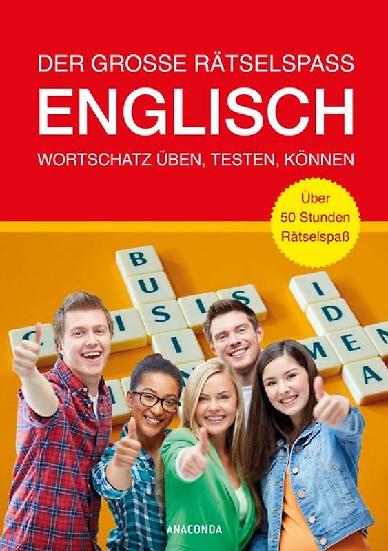 Der große Rätselspaß Englisch. Wortschatz üben, testen, können. Über 50 Stunden Rätselspaß