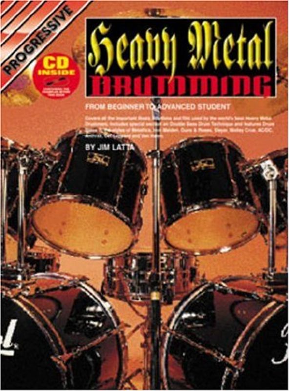 Heavy Metal Drumming Bk/CD: For Beginner to Advanced Student (Progressive) - Latta, Jim