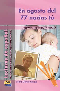 En agosto del 77 nacías tú