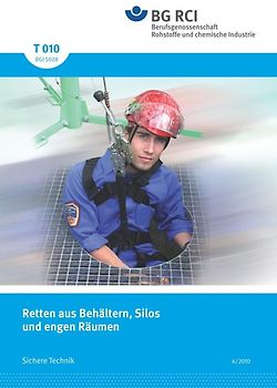 T 010 - Arbeiten in Behältern, Silos und engen Räumen