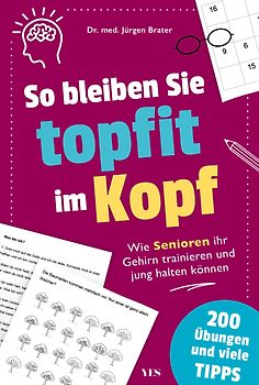 So bleiben Sie topfit im Kopf