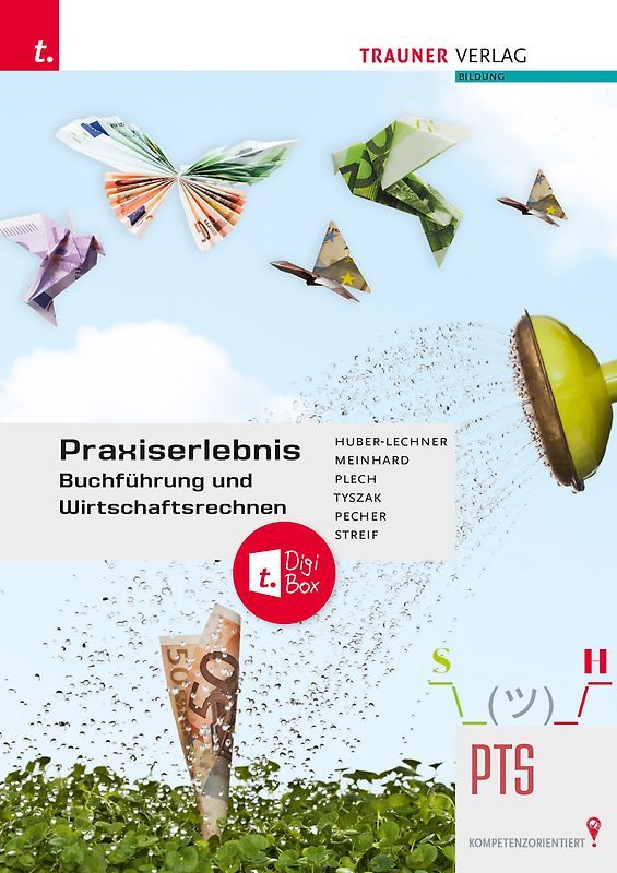 Praxiserlebnis – Buchführung und Wirtschaftsrechnen PTS E-Book plus + TRAUNER-DigiBox