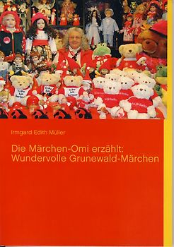 Die Märchen-Omi erzählt: Wundervolle Grunewald-Märchen