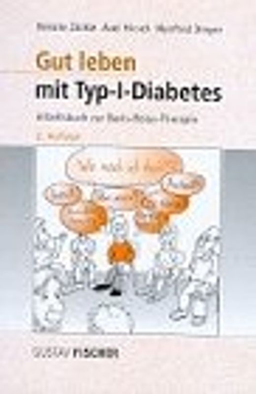 Gut leben mit Typ-I-Diabetes. Arbeitsbuch zur Basis-Bolus-Therapie