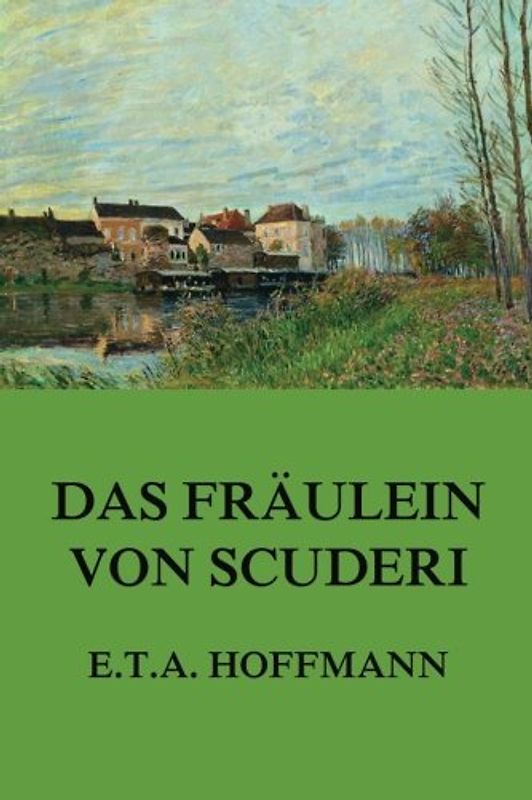 Das Fräulein von Scuderi