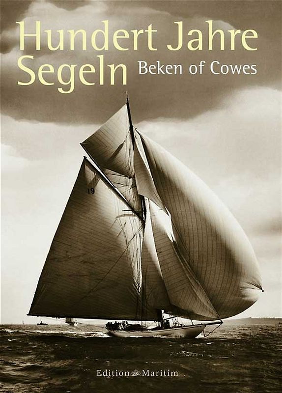 Hundert Jahre Segeln