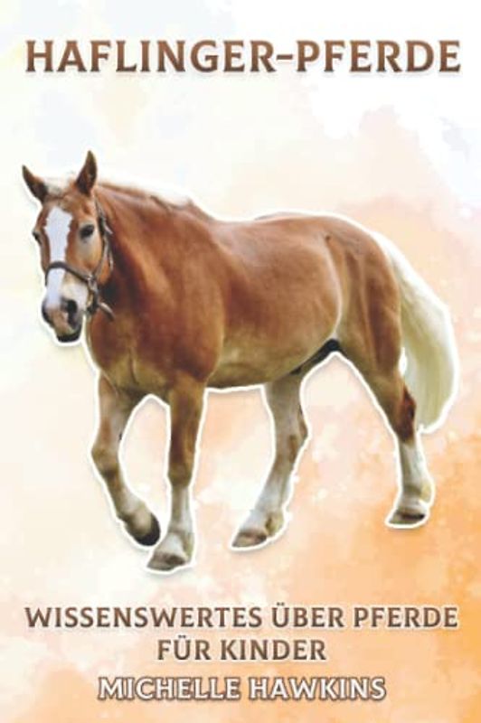 Haflinger-Pferde: Wissenswertes über Pferde für Kinder #5