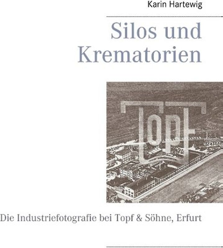 Silos und Krematorien