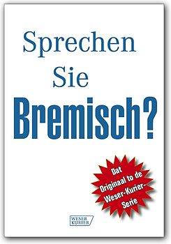 Sprechen Sie Bremisch?