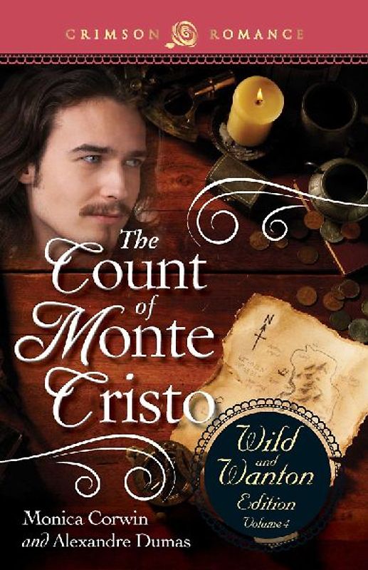 The Count of Monte Cristo: The Wild and Wanton Edition, Volume 4