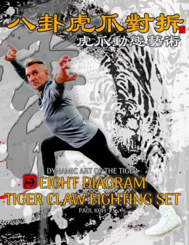 Eight Diagram Tiger Claw Fighting Set: Dynamic Art of the Tiger