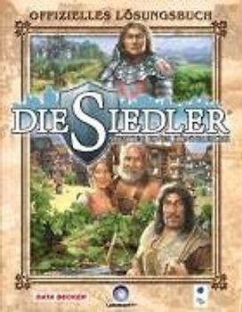 Die Siedler 6 - Aufstieg eines Königreichs (Offizielles Lösungsbuch)