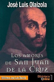 Los amores de San Juan de la Cruz