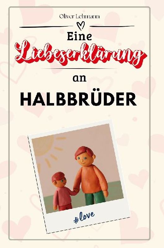 Eine Liebeserklärung an Halbbrüder