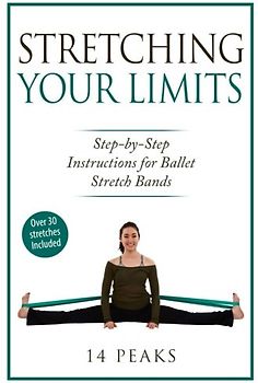 Stretching Your Limits: 30 Step by Step Stretches for Ballet Stretch Bands