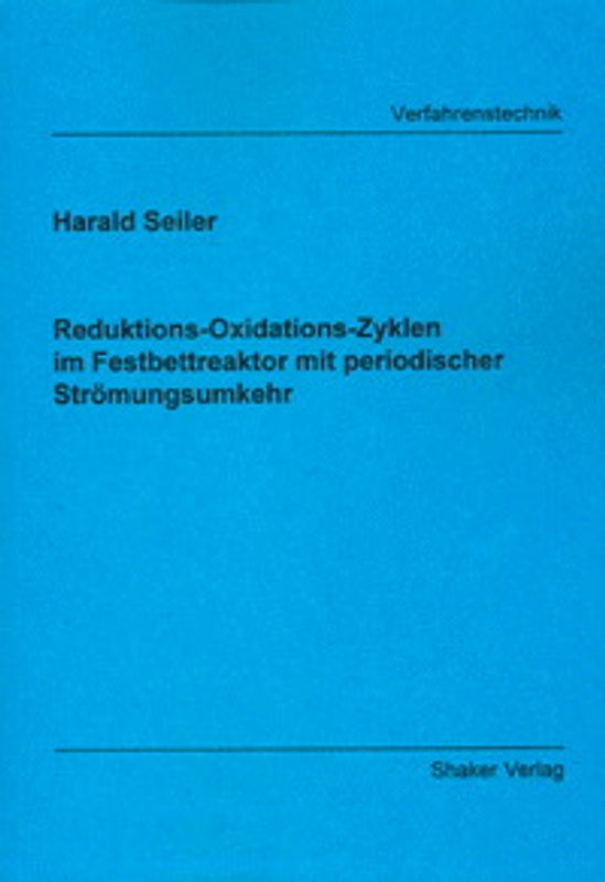 Reduktions-Oxidations-Zyklen im Festbettreaktor mit periodischer Strömungsumkehr