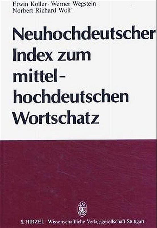 Neuhochdeutscher Index zum mittelhochdeutschen Wortschatz