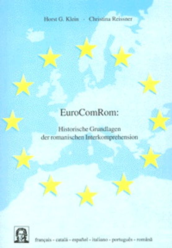 EuroComRom: Historische Grundlagen der romanischen Interkomprehension